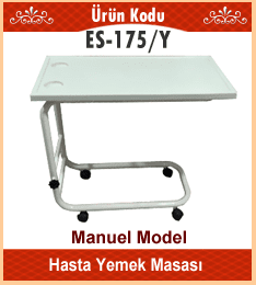 Hasta Yemek Masası Manuel Model